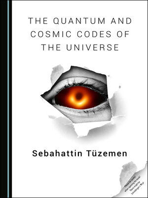 cover image of The Quantum and Cosmic Codes of the Universe